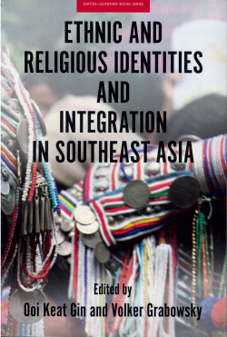 Ethnic and Religious Identities and Integration in Southeast Asia