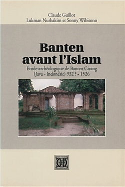 Banten avant l'Islam : étude archéologique de Banten Girang (Java Indonésie) 932 (?) - 1526