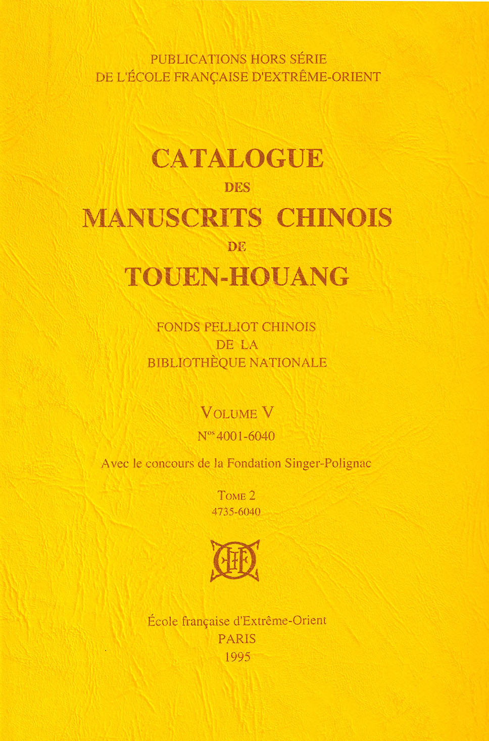 Catalogue des manuscrits chinois de Touen-Houang. Volume V (n° 4001-6040)