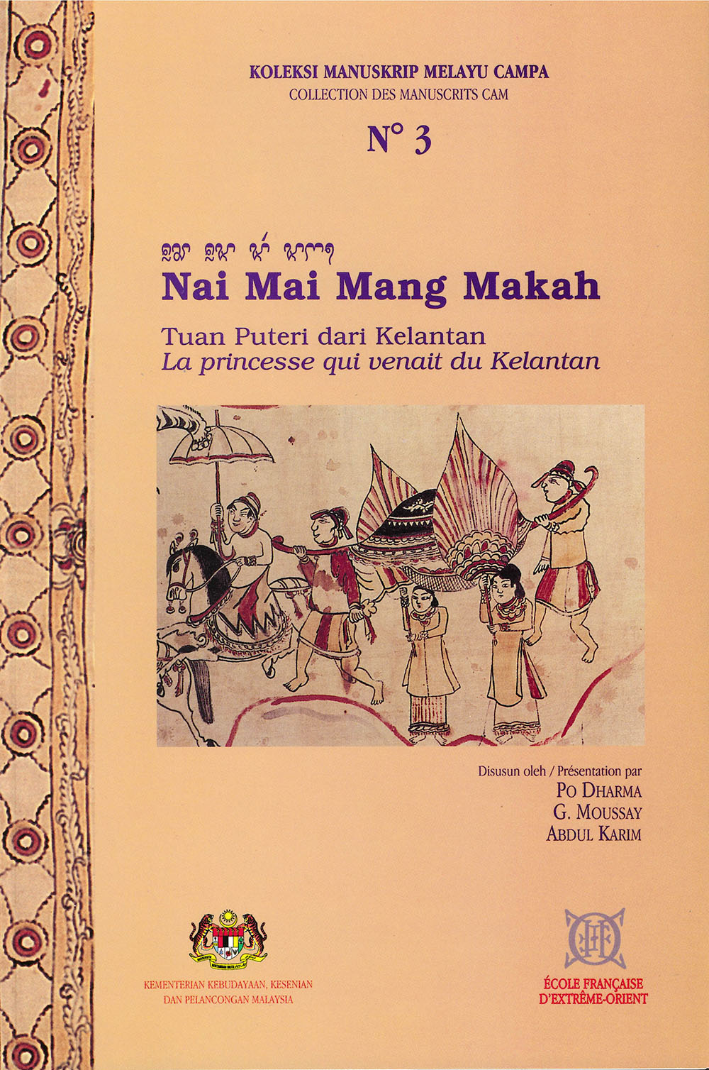 Nai Mai Mang Makah / Tuan Puteri dari Kelantan [La princesse qui venait du Kelantan]