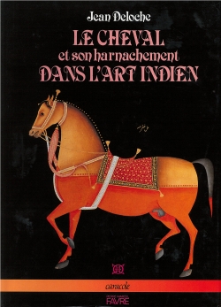 Le cheval et son harnachement dans l'art indien