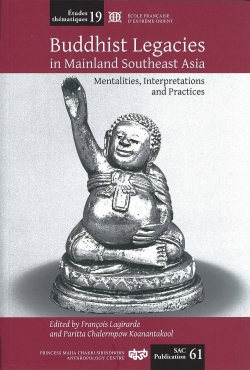 Buddhist Legacies in Mainland Southeast Asia