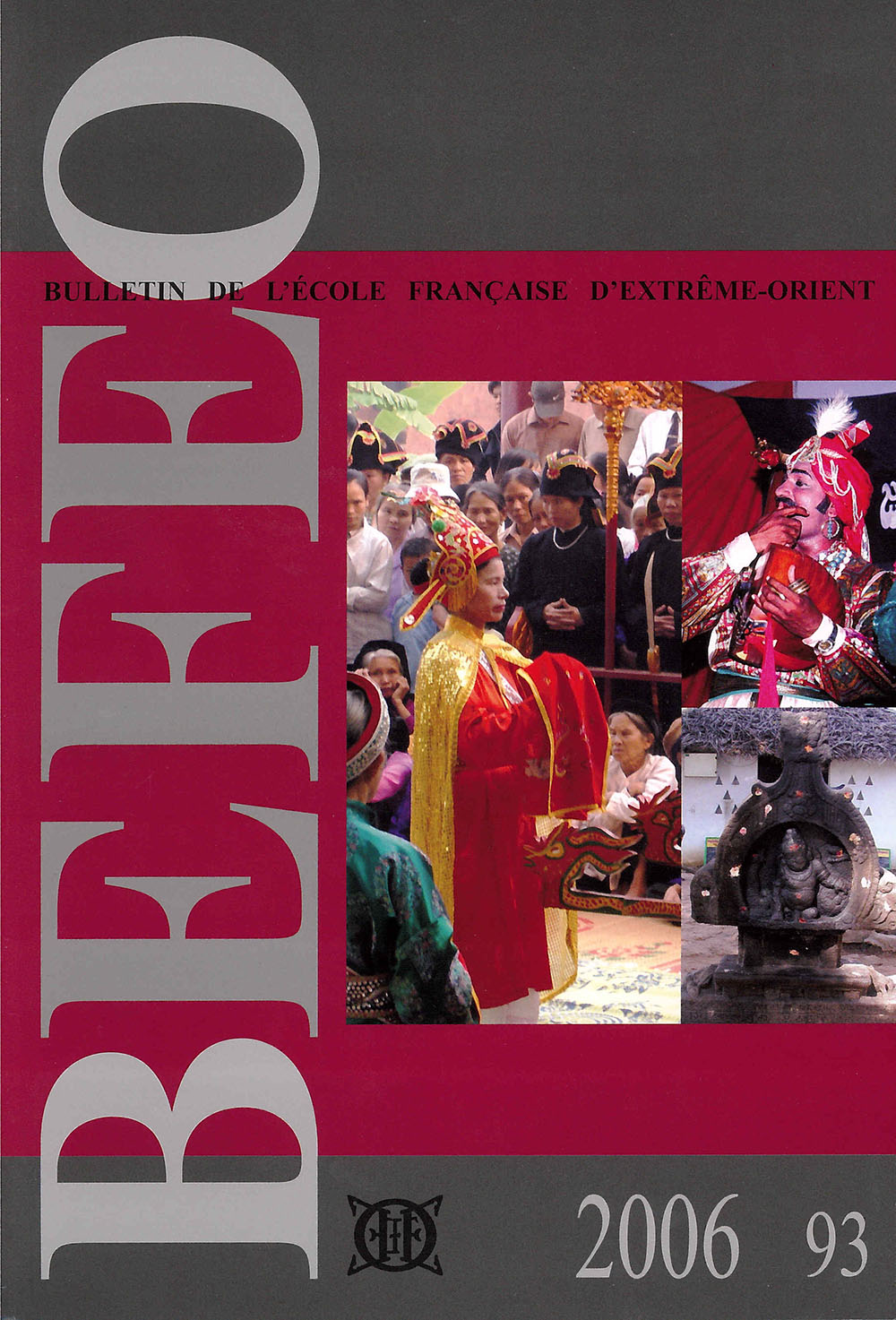 Bulletin de l'Ecole française d'Extrême-Orient 93 (2006)