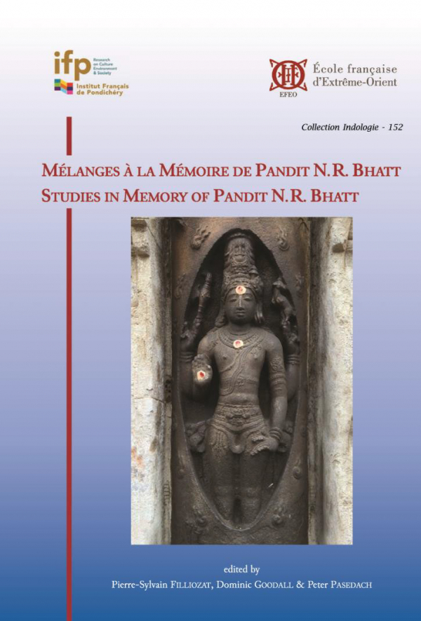 Mélanges à la mémoire de Pandit N. R. Bhatt / Studies in Memory of Pandit N. R. Bhatt
