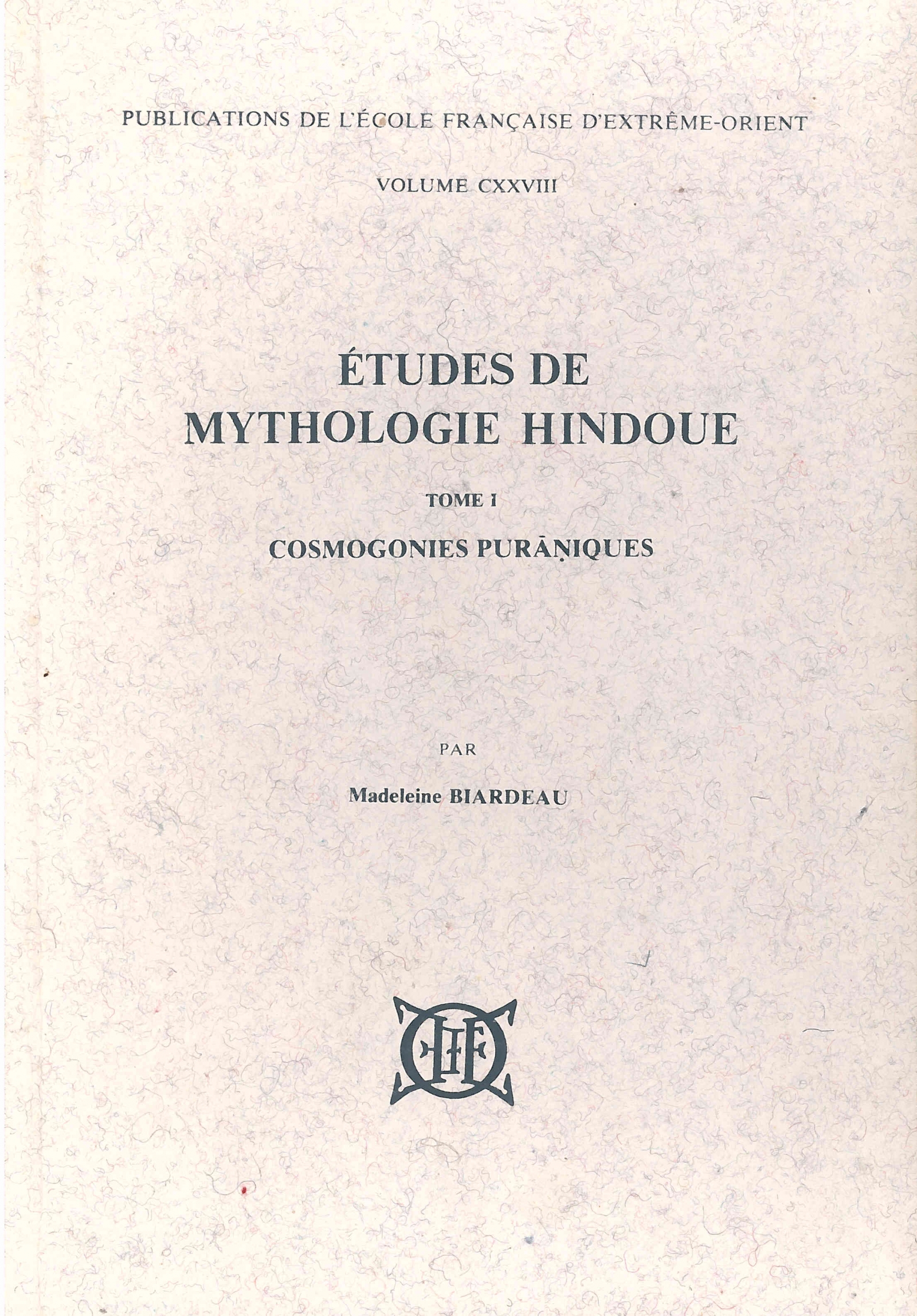 Études de mythologie hindoue, Tome 1