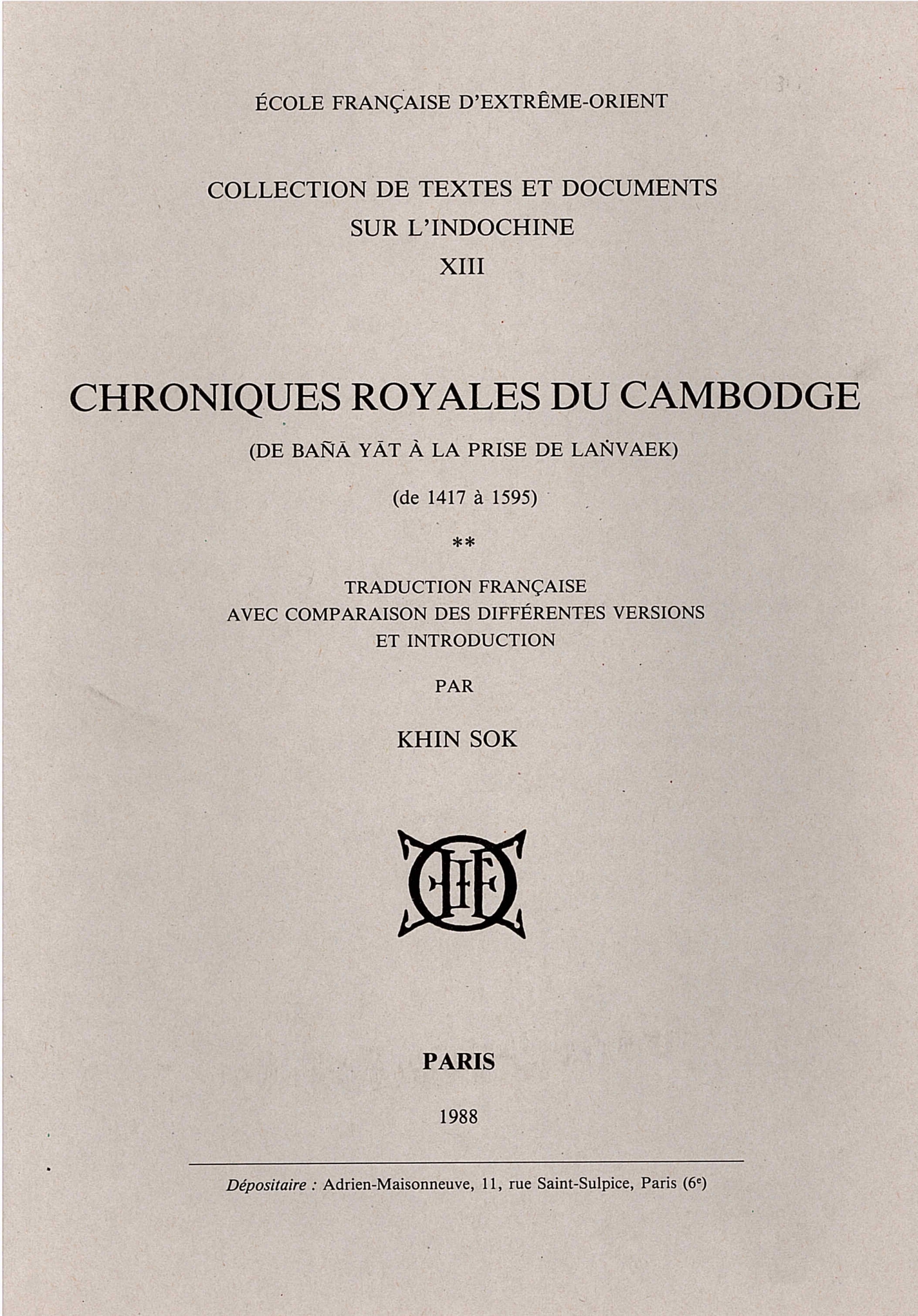 Chroniques royales du Cambodge (traduction française avec comparaison des différentes versions et introduction), Tome 2