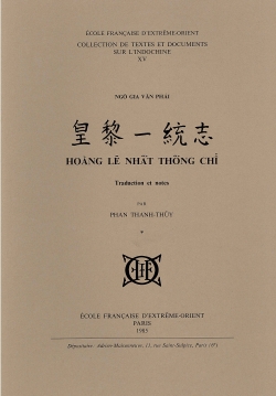 Hoàng Lê Nhât Thông Chí = Unification du Royaume sous les Lê, Tome 1